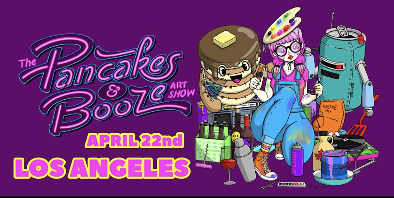 Los Angeles Pancakes & Booze Art Show